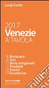 Venezie a tavola 2017 libro