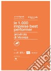 Le 1000 imprese best performer 2023. Provincia di Vicenza libro