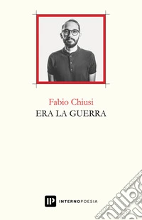 Era la guerra