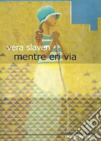 Mentre eri via