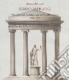 Mario Aspurcci. Neoclassical architecture in Villa Borghese 1786-1796. Ediz. illustrata libro