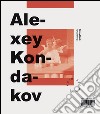 Alexey Kondakov per Napoli. Ediz, italiana e inglese. Ediz. bilingue libro