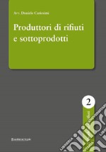 Produttore di rifiuti e sottoprodotti libro