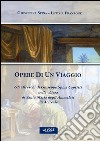 Opere di un viaggio. Gli affreschi di Giuseppe Spina Capritti nella chiesa di Santa Maria degli Ammalati in Acireale libro