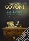 Così è stato. Storie di vita straordinarie libro