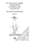 Il libro del piacere (amore di sé). La psicologia dell'estasi libro