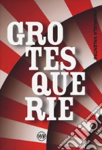 Grotesquerie libro