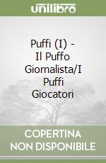 Puffi (I) - Il Puffo Giornalista/I Puffi Giocatori libro