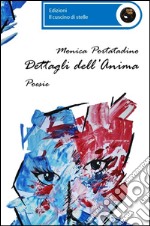 Dettagli dell'anima libro