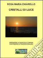 Cristalli di luce libro