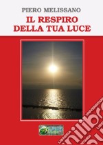 Il respiro della tua luce