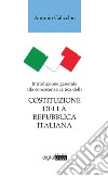 Introduzione generale alla conoscenza critica della Costituzione della Repubblica italiana libro di Calicchio Antonio