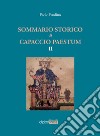 Sommario storico di Capaccio Paestum. Vol. 2 libro di Paolino Paolo