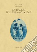 Il miraggio dell'italiano nuovo