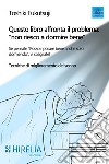 Questo libro affronta il problema: «non riesco a dormire bene». Se pensate 'Posso riposare bene anche solo dormendo», vi sbagliate! Tecniche di miglioramento del sonno libro