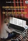 I classici della musica etnica. I ritmi della danza nella didattica pianistica-The classic of ethnic music. The rhythms of dance in piano teaching. Con File audio per il download  libro di Buonomo Antonio Summaria Davide