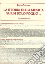 La storia della musica su un solo foglio... libro