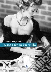 Assassinio in villa. Giallo piccante libro di Magnalbò Luciano