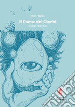 Il paese dei ciechi e altri racconti libro