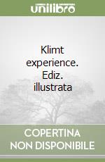 Klimt experience. Ediz. illustrata