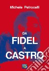 Da Fidel a Castro libro