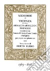 Memorie di Vicenza del conte Arnaldi Arnaldo I Tornieri copiate da me Arnaldo III detto Muzio Tornieri di lui figliolo per proprio suo privato uso. (1767-1802) libro