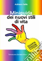 Miniguida dei nuovi stili di vita libro