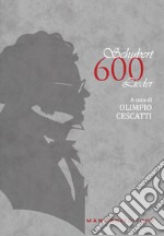 Schubert. 600 Lieder. Testo tedesco a fronte