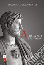 Adriano e il II secolo libro