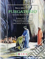 Purgatorio. Leggere Dante, perché?