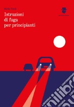 Istruzioni di fuga per principianti libro