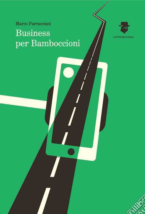 Business per bamboccioni