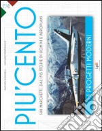 Siai Marchetti: dal 1915 storie di uomini e aeroplani. I progetti moderni  libro