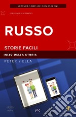 Peter e Ella. Inizio. Racconto russo per principianti. Testo Italiano a fronte. Livelli A2 - B1. Ediz. per la scuola. Con File audio per il download libro