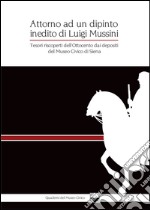 Attorno ad un dipinto inedito di Luigi Mussini. Tesori riscoperti dell'Ottocento dai depositi del Museo Civico di Siena