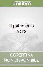 Il patrimonio vero libro