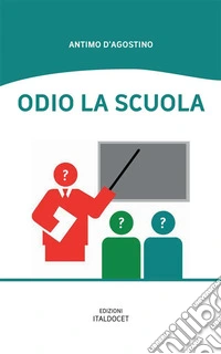 Odio la scuola