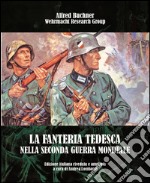 La fanteria tedesca nella seconda guerra mondiale libro