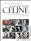 Louis-Ferdinand Céline. Saggi, interviste, ricordi e lettere libro