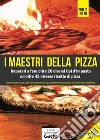 I maestri della pizza. Imparerai a fare oltre 35 tipi d'impasto differenti ed 83 ricette per fare ottime pizze. Vol. 2 libro di Mazzeo A. (cur.)