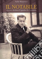 Il notabile. Ascesa e declino di Ippolito De Cristofaro