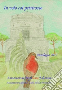 In volo col pettirosso 2017 libro