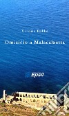 Omicidio a Malacalzetta libro