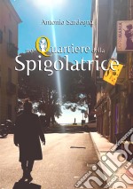 Nel quartiere della spigolatrice libro