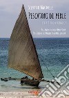 Pescatori di perle. Liberi? Buon viaggio! libro