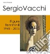 Sergio Vacchi. Figure femminili 1948-2005 libro