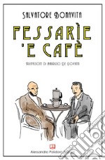 Fessarìe 'e cafè libro