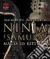Bushi. Ninja e samurai. Catalogo della mostra (Torino, 15 aprile-12 giugno 2016). Vol. 2: Magia ed estetica libro