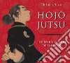 Hojojutsu. The warrior's art of the rope libro di Russo Christian