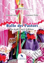 Ballo dei pastori fra tradizione e folklore libro